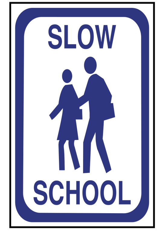 Slow School Sign