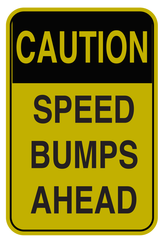 Speed Bumps Ahead Sign